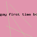 gay first time boys